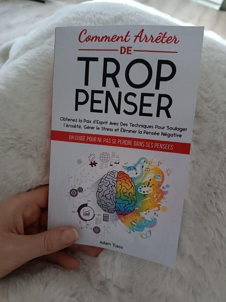 Livre : Comment Arrêter De Trop Penser — photo 1
